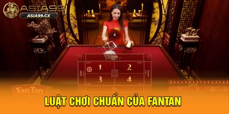 Luật chơi chuẩn của fantan