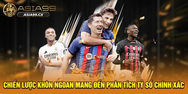 Chiến lược khôn ngoan mang đến phân tích tỷ số chính xác