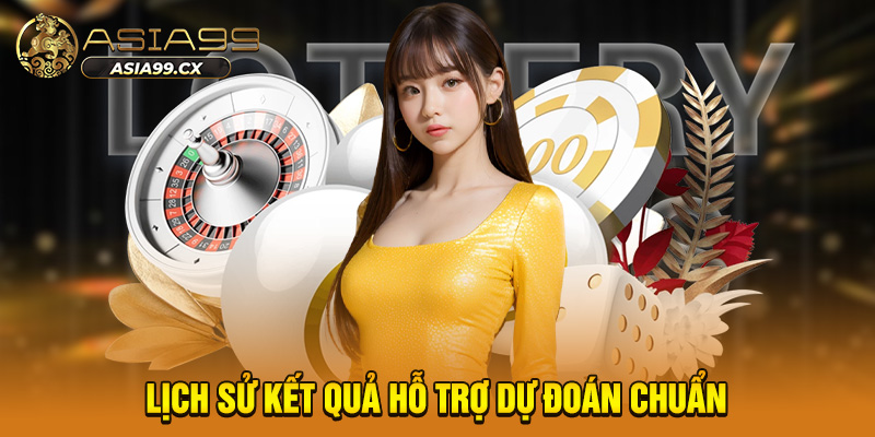 Lịch sử kết quả hỗ trợ dự đoán chuẩn