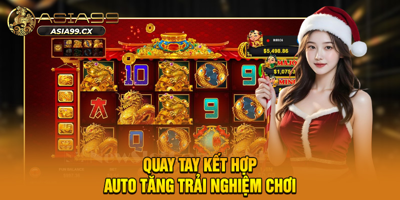 Quay tay kết hợp auto tăng trải nghiệm chơi